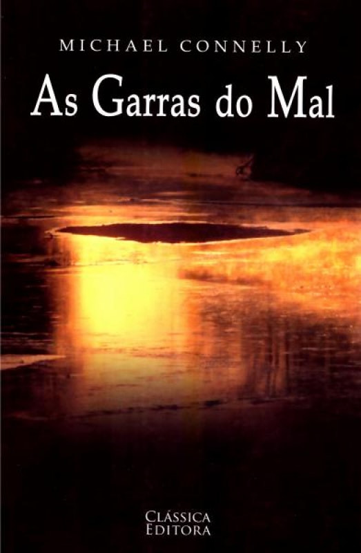 As Garras do Mal de Michael Connelly (Portugués)