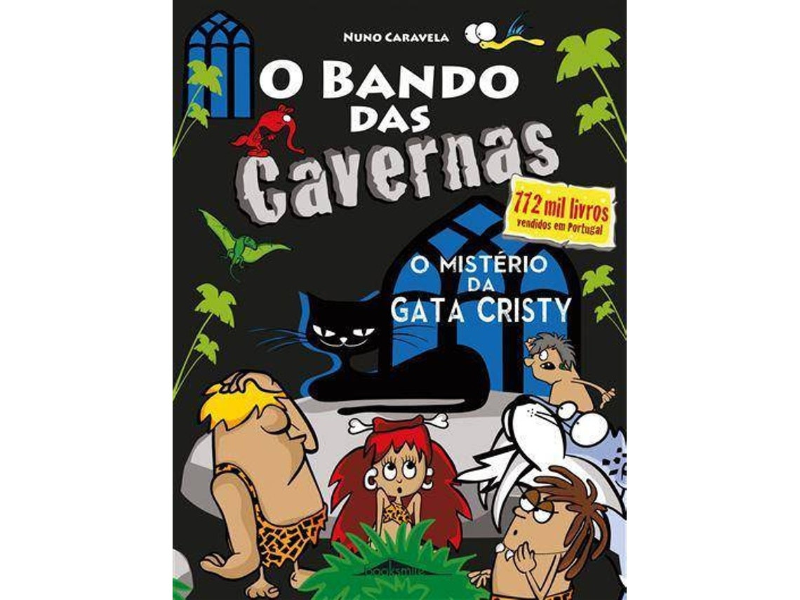 O Bando das Cavernas 35: El misterio de la gata Cristy de Nuno Caravela (Portugués)