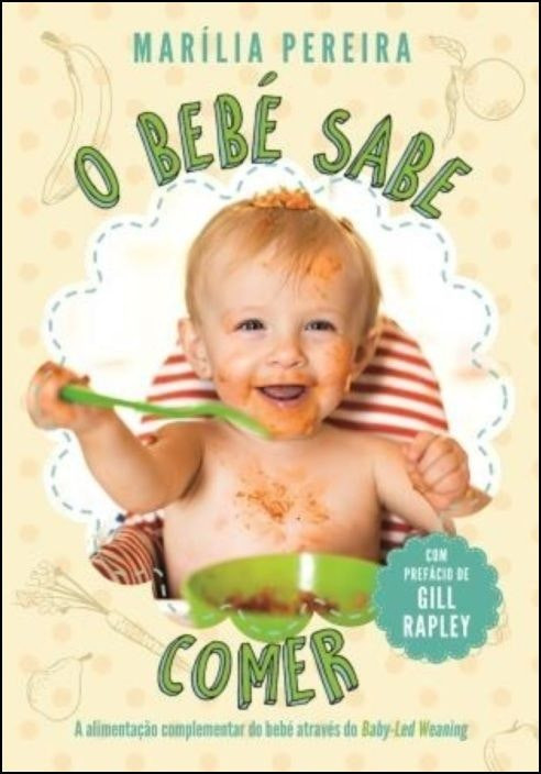 O Bebé Sabe Comer de Marília Pereira (Portugués)
