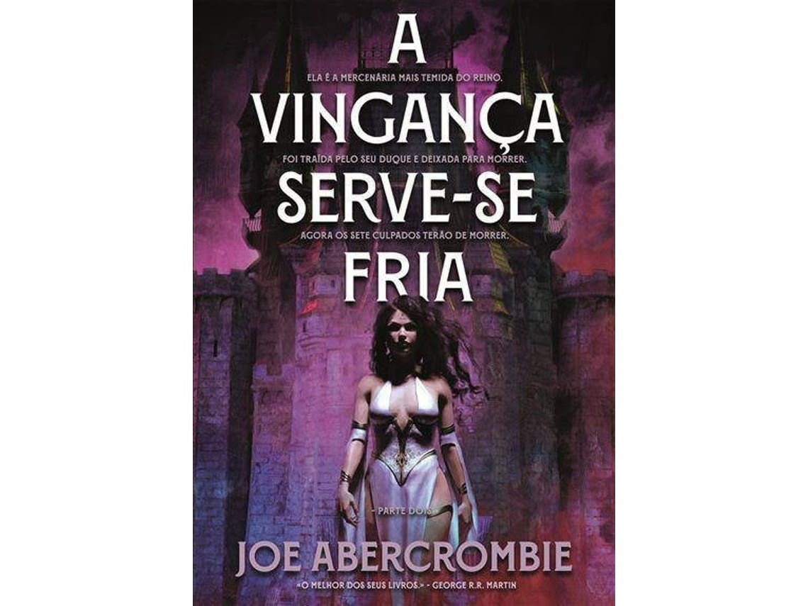 A Vengeance Served Cold by Joe Abercrombie (Portuguese)