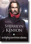 The Devil Also Cries by Sherrilyn Kenyon (Portuguese)
