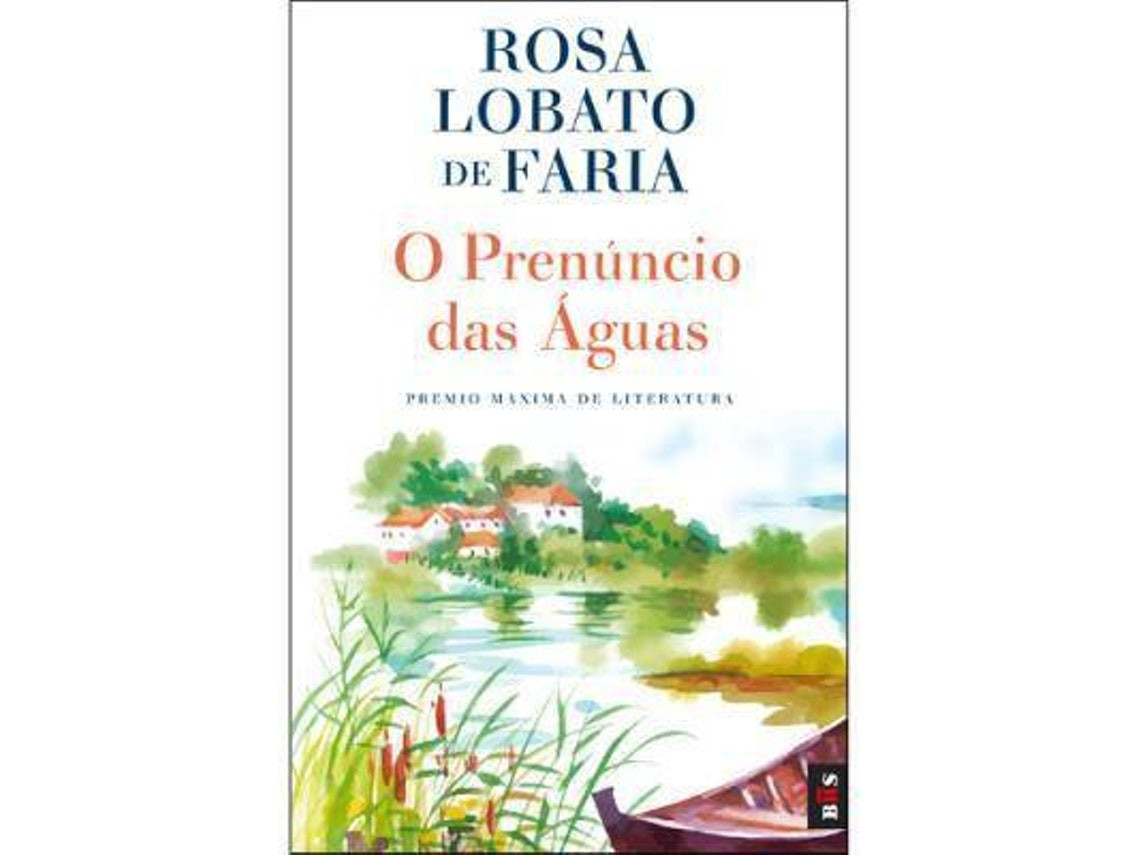 Prenúncio das Águas by Rosa Lobato de Faria (Portuguese)