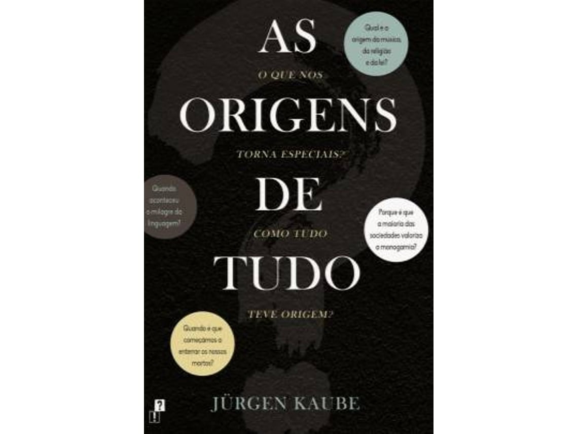 As Origens de Tudo by Jürgen Kaube (Portuguese)