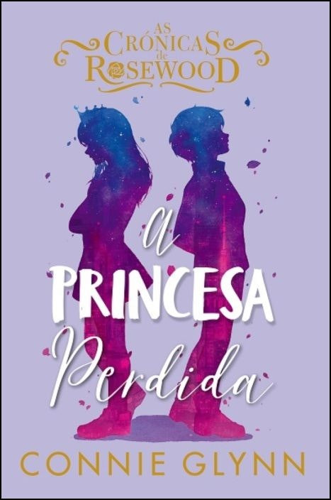 As Crónicas de Rosewood — The Lost Princess by Connie Glynn