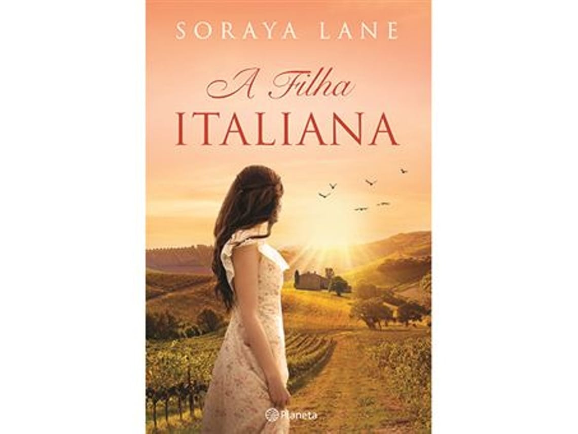 The Italian Daughter by Soraya Lane (Portuguese)