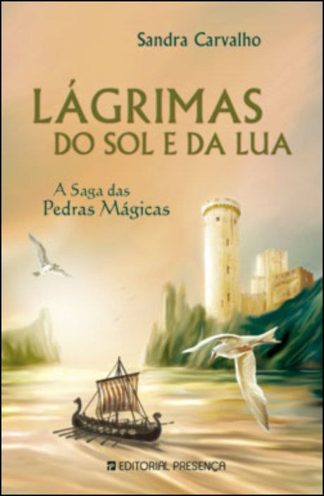 Lágrimas do Sol e da Lua de Sandra Carvalho (Portugués)