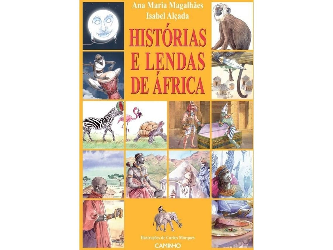 Historias y leyendas de África de Ana Maria Magalhães (Portugués)