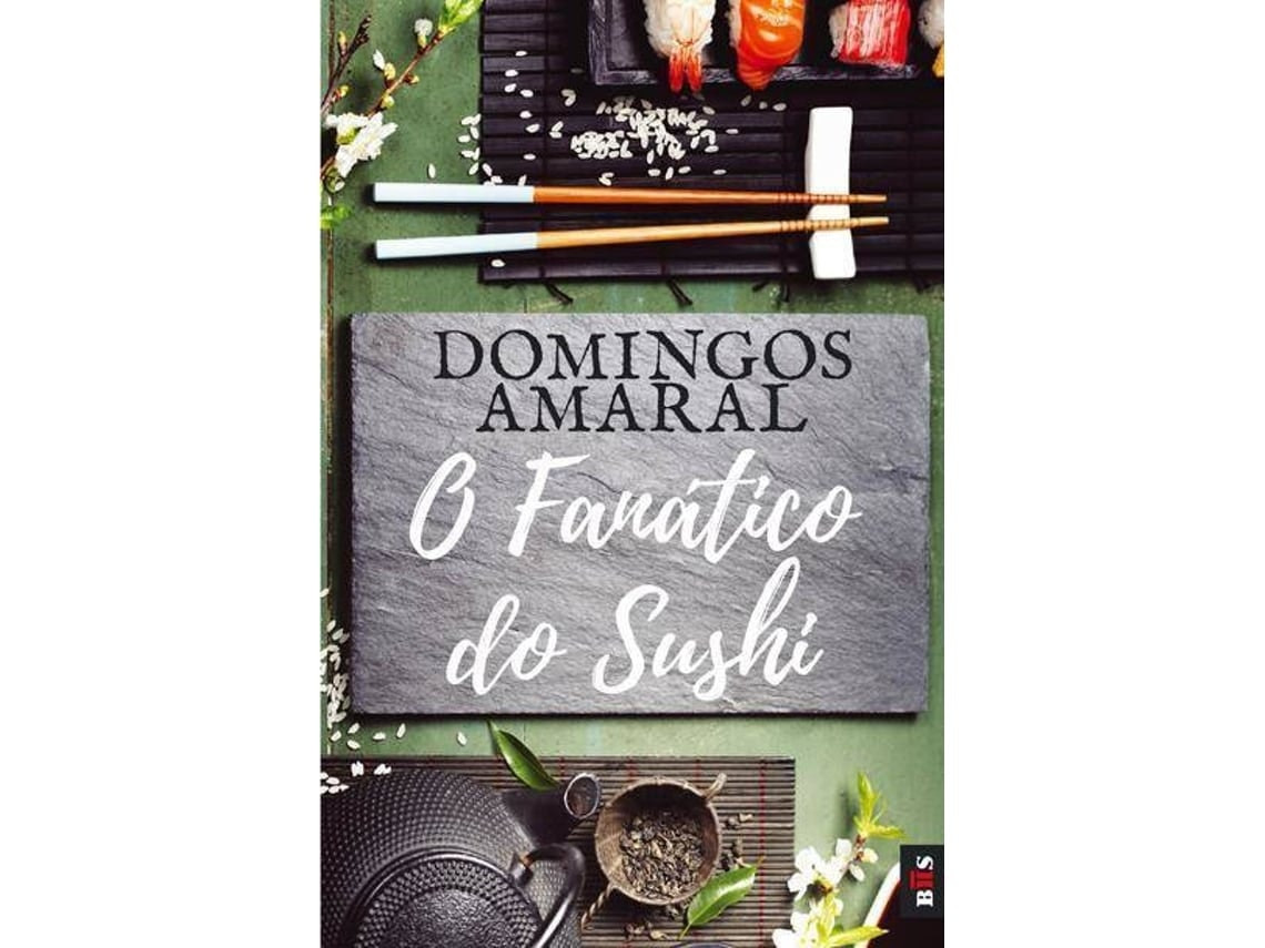 El Fanático del Sushi de Domingos Amaral (Portugués)