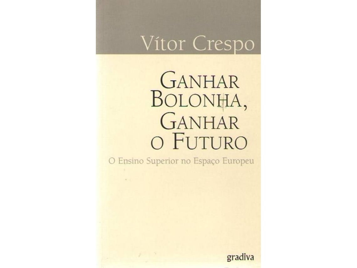 Livro Ganhar Bolonha, Ganhar o Futuro