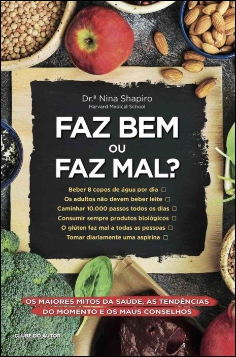 Faz Bem ou Faz Mal? de Nina Shapiro (Portugués)