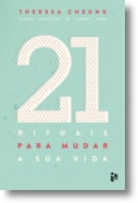 21 rituales para cambiar tu vida de Theresa Cheung (Portugués)