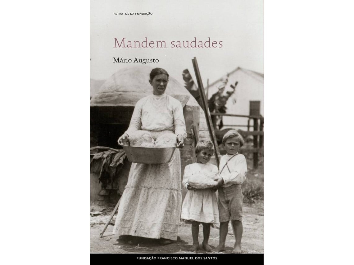 Mandem Saudades by Mário Augusto (Portuguese)