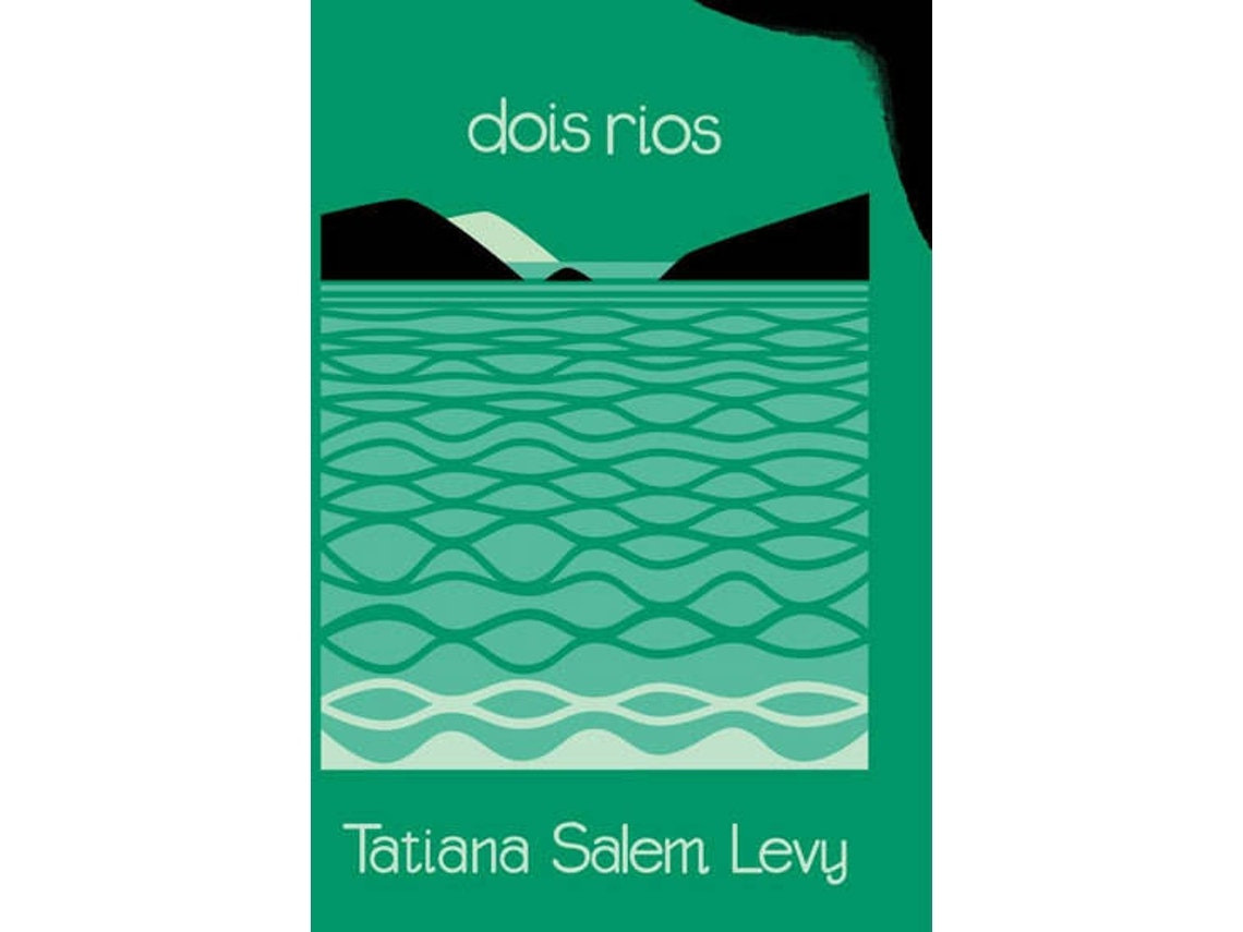 Dois Rios de Tatiana Salem Levy (Portugués)