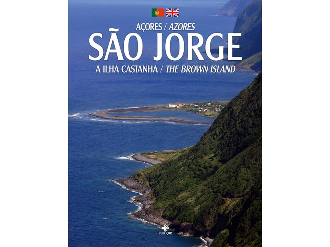 São Jorge: The Brown Island by Publiçor (Portuguese)