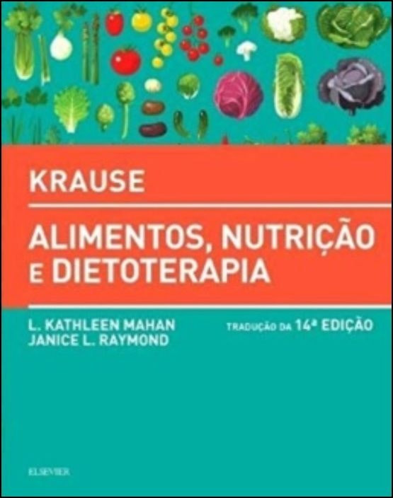 Krause: Food, Nutrition and Diet Therapy by L. Kathleen Mahan (English)
