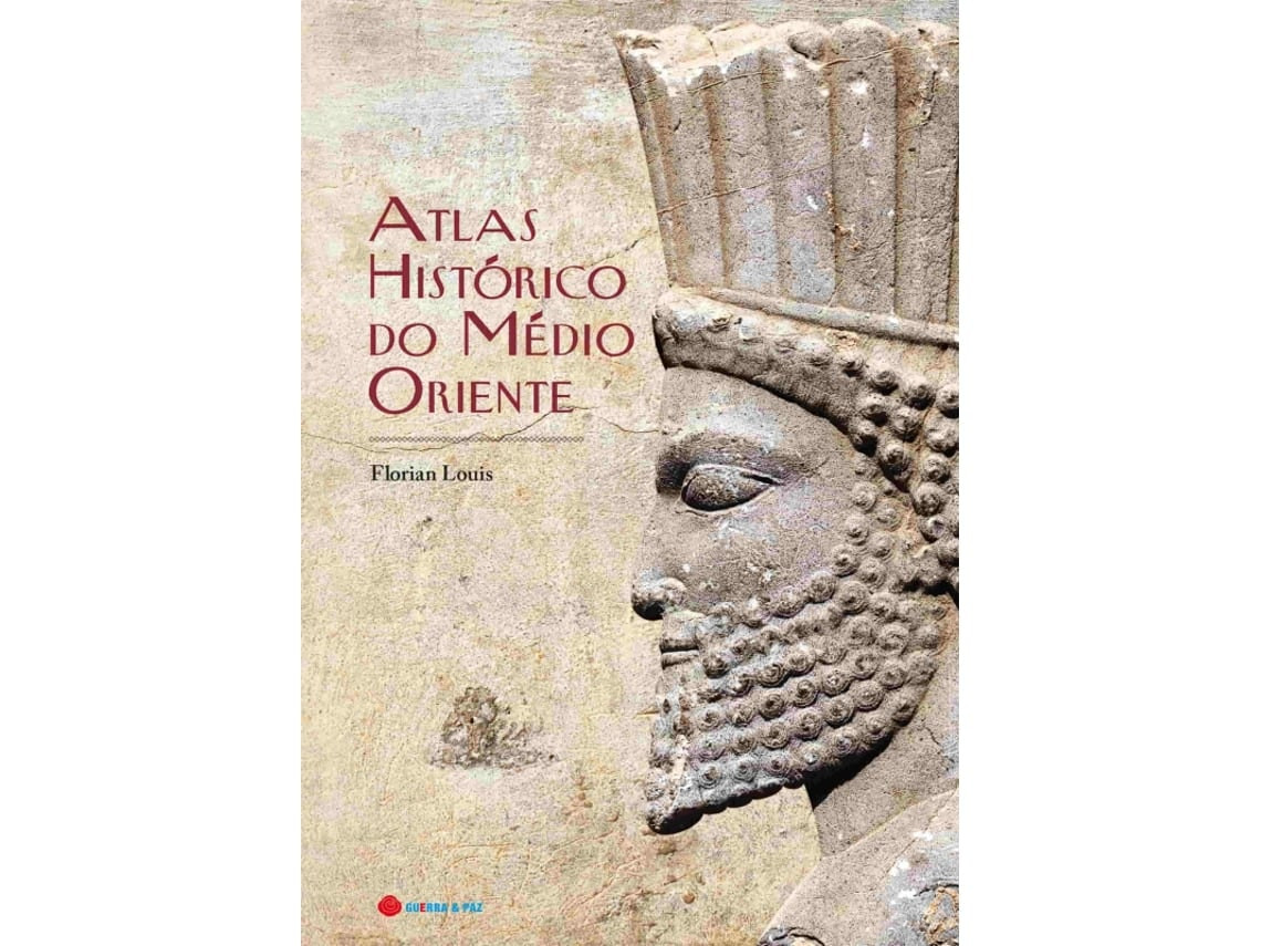 Atlas Histórico del Medio Oriente de Florian Louis (Portugués)
