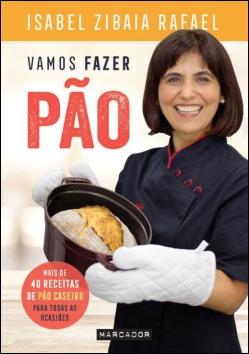 Vamos Fazer Pão by Isabel Zibaia Rafael (Portuguese)
