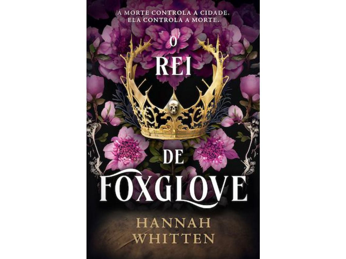 The King of Foxglove by Hannah Whitten (Portuguese)