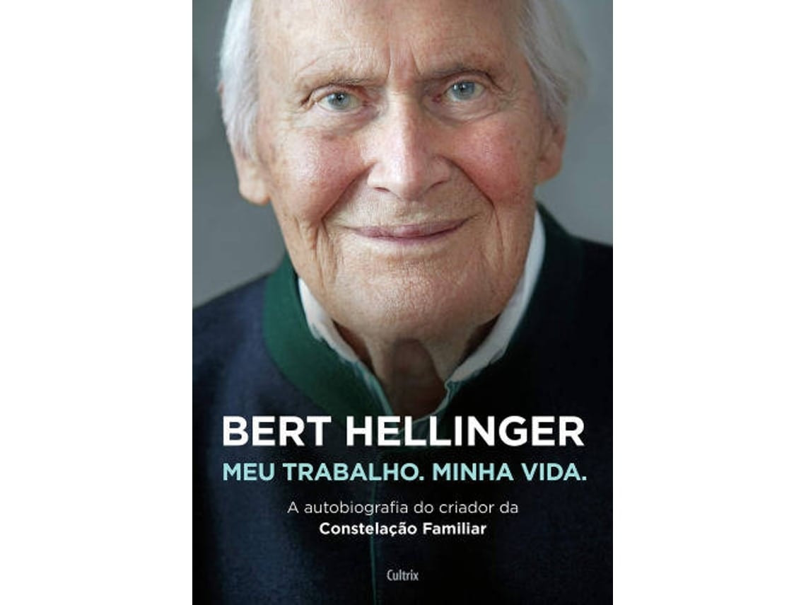 My Work, My Life de Bert Hellinger and Hanne-Lore Heilmann (Portuguese)