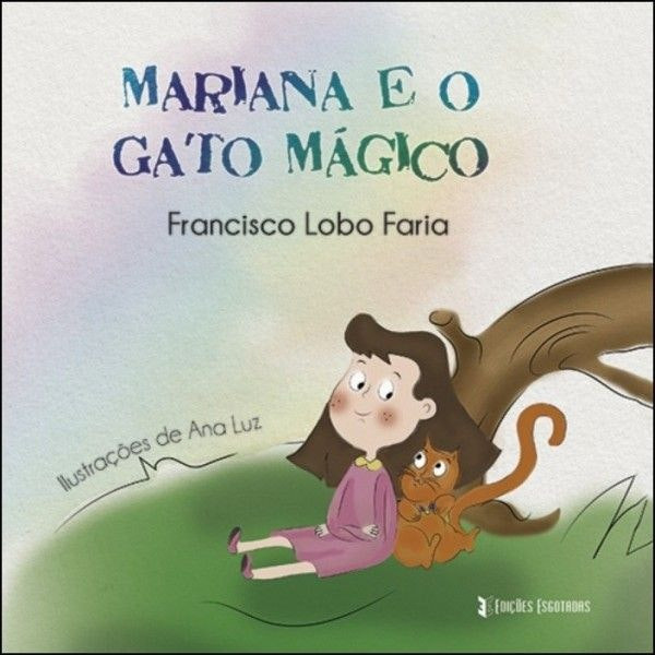 Mariana and the Magic Cat by Francisco Lobo Faria (Portuguese)