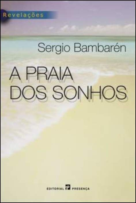 The Beach of Dreams by Sergio Bambarén (Portuguese)