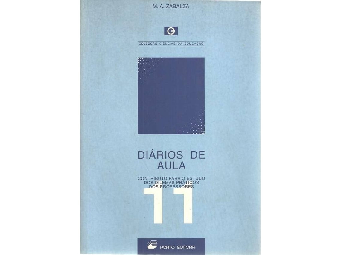 Livro Diários de Aula Contributo para o Estudo dos Dilemas Práticos dos Professores