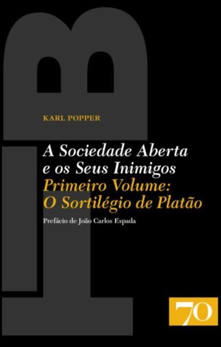 La sociedad abierta y sus enemigos de Karl Popper (Portugués)