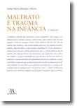Maltrato e Trauma na Infancia de Isabel Maria Marques Alberto (Portugués)