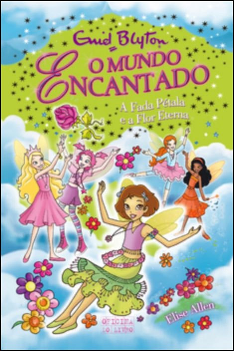 Fairy Petal and the Eternal Flower by Enid Blyton (Portuguese)