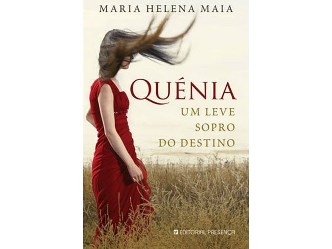 Quenia: Un Suave Soplo del Destino de Mª Helena Maia (Portugués)