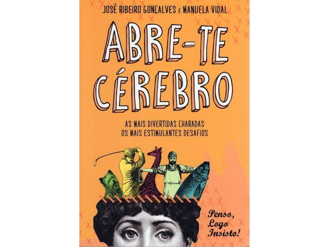 Abre-te Cérebro de José Ribeiro Gonçalves (Portugués)