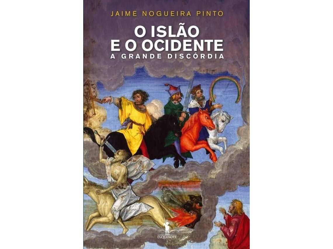 The Islam and the West by Jaime Nogueira Pinto (Portuguese)