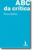 ABC de la Crítica de Nuno Júdice (Portugués)