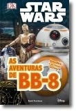 Star Wars: The Adventures of BB-8 by David Fentiman (Portuguese)