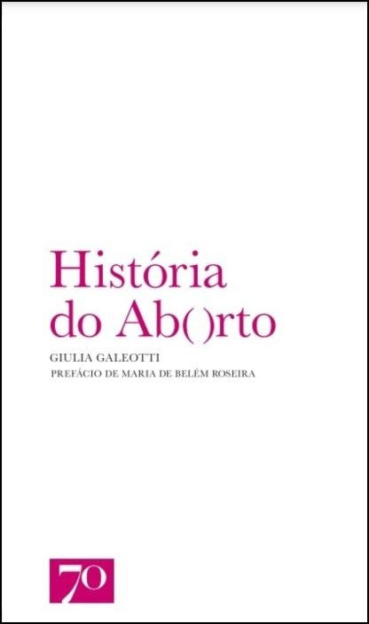 Historia del aborto de Giulia Galeotti (Portugués)