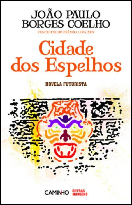 Cidade dos Espelhos by João Paulo Borges Coelho (Portuguese)