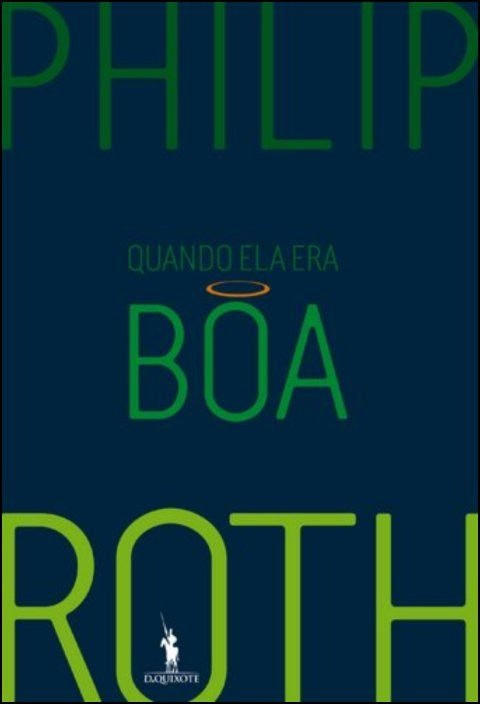 Cuando Ella Era Buena de Philip Roth (Portugués)