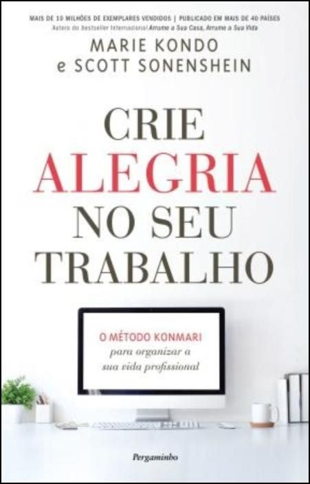 Crea Alegría en Tu Trabajo de Marie Kondo (Portugués)