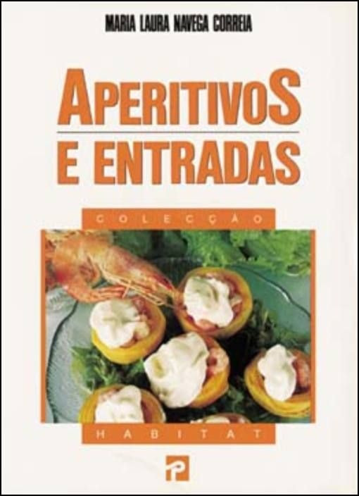 Aperitivos y Entrantes de Maria Laura Navega Correia (Portugués)
