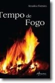 Tempo de Fogo de Amadeu Ferreira (Portugués)