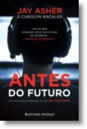 Antes del Futuro de Jay Asher (Portugués)