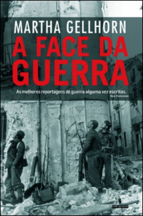 A Face da Guerra de Marta Gellhorn (Portugués)