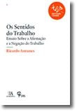 Os Sentidos do Trabalho de Ricardo Antunes (Portugués)