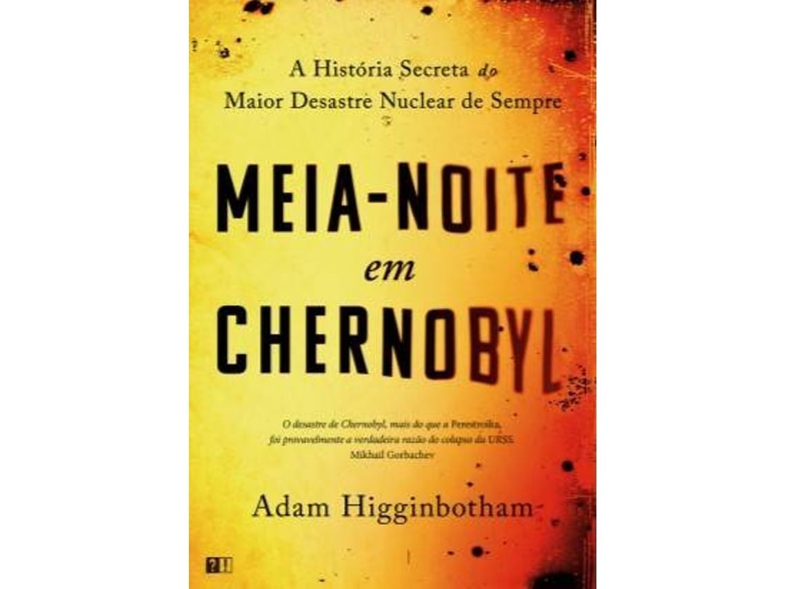 Medianoche en Chernóbil de Adam Higginbotham (Portugués)