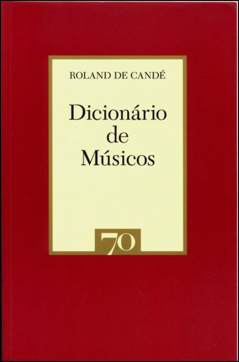 Dictionary of Musicians by Roland de Candé (Portuguese)