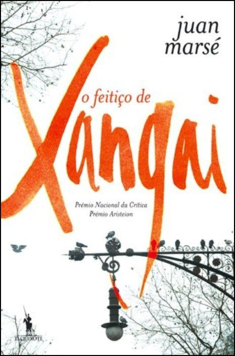The Spell of Shanghai by Juan Marsé (Portuguese)