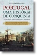 Portugal — A History of Conquest by John dos Passos (Portuguese)