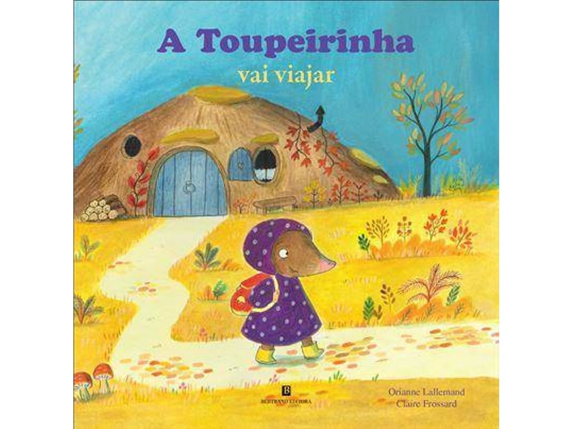 A Toupeirinha Vai Viajar de Orianne Lallemand y Claire Frossard (Portugués)