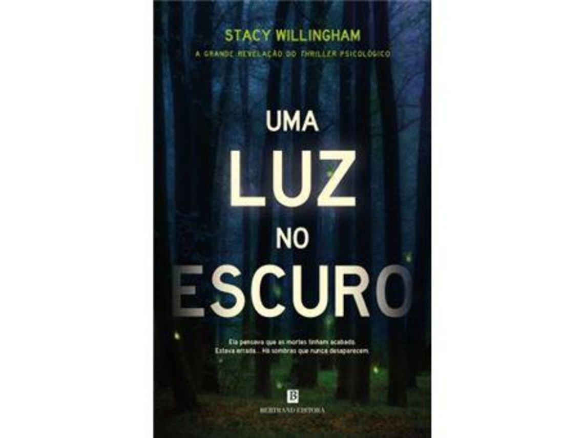 Livro Uma Luz no Escuro de Stacy Willingham (Português)