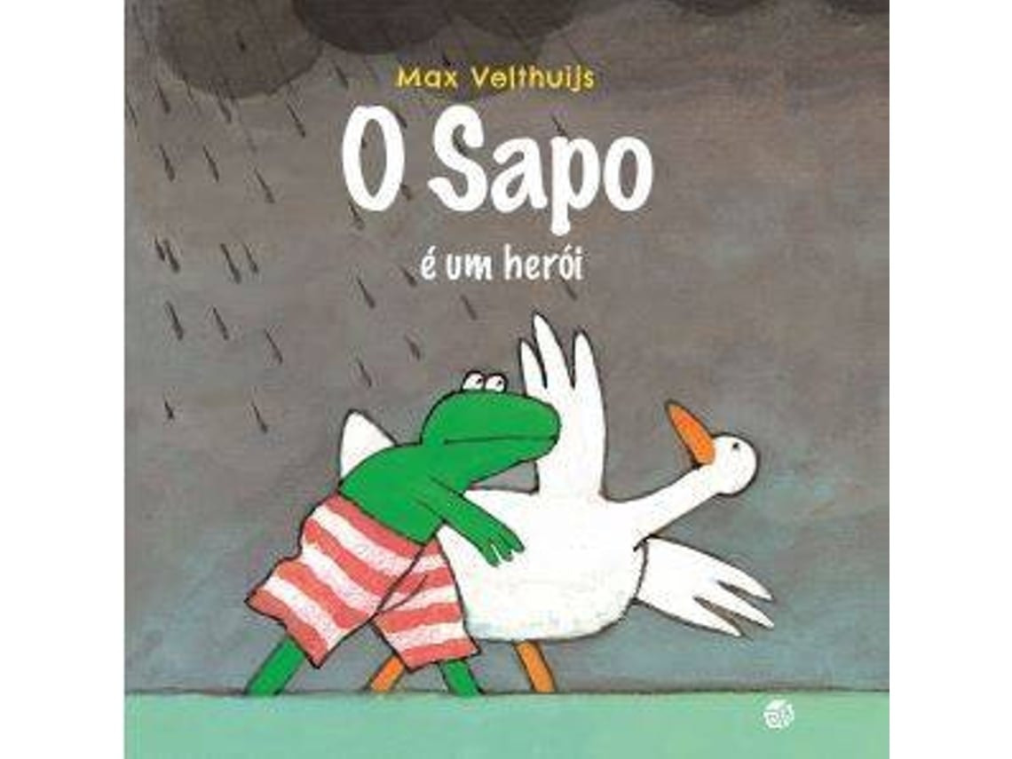 El Sapito es un Héroe de Max Velthuijs (Portugués)